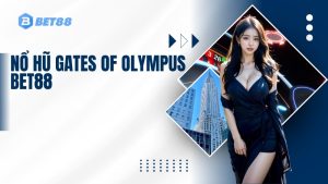 Nổ hũ Gates of Olympus BET88